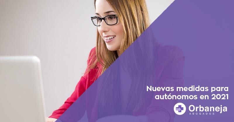Nuevas medidas para autónomos 2021